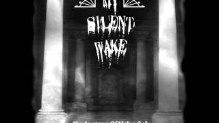 My Silent Wake - Anatomy of Melancholy .wmv