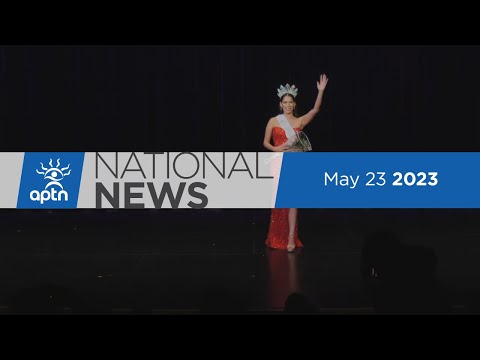 APTN National News May 23, 2023 – Record wildfires in Alberta, Addictions centre gets $21M boost