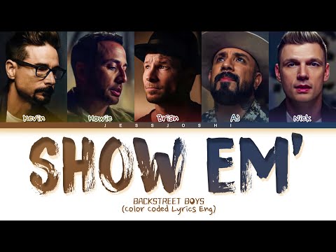 Backstreet Boys - Show Em' (What You're Made Of) (Color Coded Lyrics Eng)