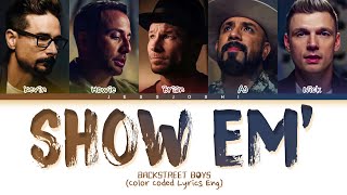 Backstreet Boys - Show Em&#39; (What You&#39;re Made Of) (Color Coded Lyrics Eng)