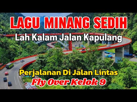 LAGU MINANG SEDIH RINDU PULANG KAMPUNG | BERSANTAI DI FLY OVER KELOK 9