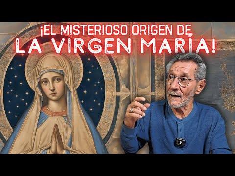 The mysterious origin of the Virgin Mary!