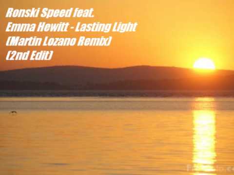 Ronski Speed feat.  Emma Hewitt - Lasting Light  (Martin Lozano Remix) (2nd Edit)