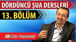 Prof. Dr. Alaaddin Başar - Şualar - 4. Şua - 13. Bölüm