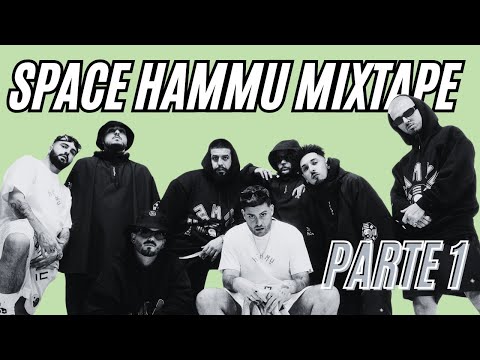 SPACE HAMMU MIXTAPE PARTE 1 l DJ ELUMS