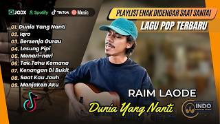 Download lagu Raim Laode - DUNIA YANG NANTI - IQRO - BERSENJA GURAU - LESUNG PIPI | LAGU POP VIRAL TERBARU mp3