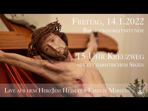 Fr., 14.1.2022, 15 Uhr Heilige Stunde - Live aus dem HerzJesuHeim der Familie Mariens