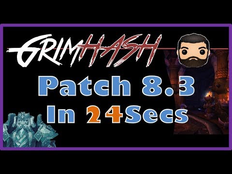 WoW Patch 8.3 in 24secs