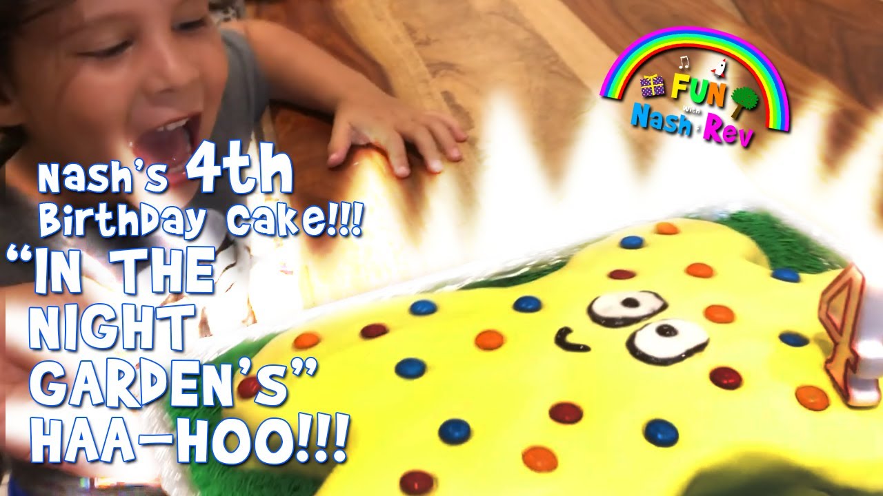 Nash's 4th Birthday Cake!!! In The Night Garden's HAA-HOO!!! For Kids!!!