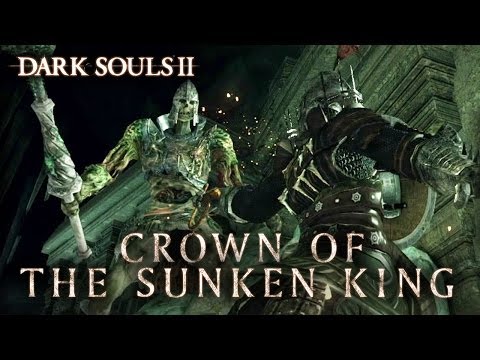 Dark Souls II - PS3/X360/PC - Crown of the Sunken King (Trailer) thumbnail