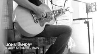 John Landry Studio - Early Morning Rain (CD - Bottom of the Ninth)