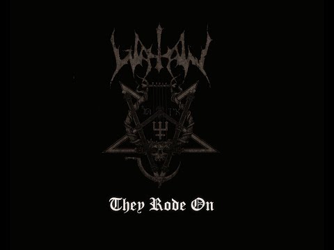 Watain - They Rode On
