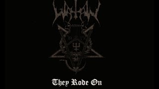 Watain - They Rode On