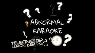 Lemon Demon - Telekinesis (karaoke)