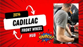 HOW TO Replace 2014 Cadillac XTS Front Wheel Hub