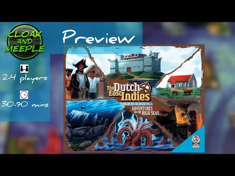 Cloak and Meeple: The Dutch East Indies: Adventures on the High Seas | Preview (Keep Exploring Games)