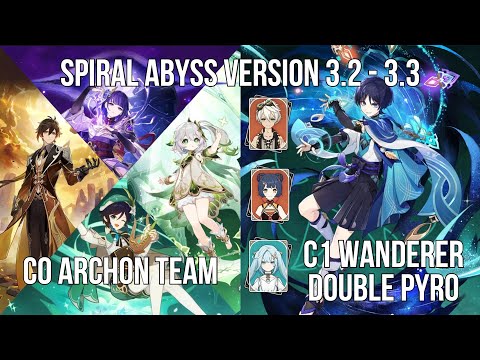 C0 Archons Team - C1 Wanderer Double Pyro | 3.2 - 3.3 Spiral Abyss Floor 12 | Genshin Impact