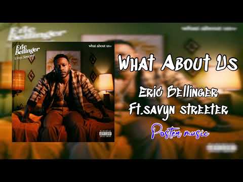 Eric Bellinger - "What About Us" (Lyrics) ft. Sevyn Streeter