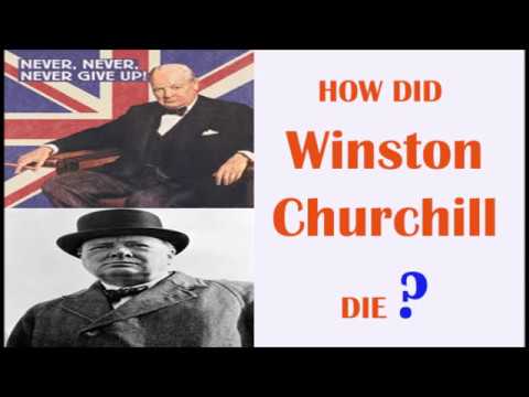 HOW DID WINSTON CHURCHILL DIE