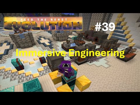 FTB-Evolution #39 Immersive Engineering - Coke Oven, Press, Refinery, Bottler & automated Workbench