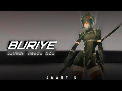 BURIYE Slowed Sinhala Party Mix💥 | Zawby D
