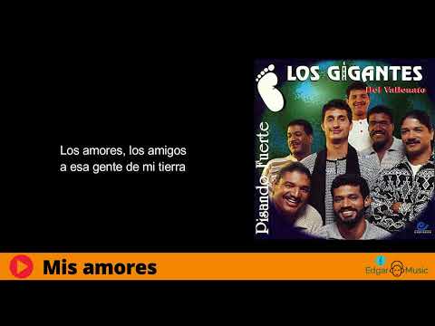 Mis amores - Los Gigantes del Vallenato (Letra)