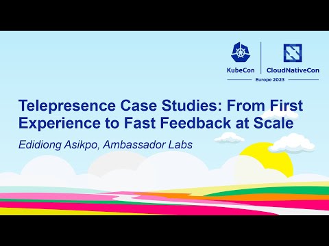 Telepresence Case Studies: From First Experience to Fast Feedback at Scale - Edidiong Asikpo