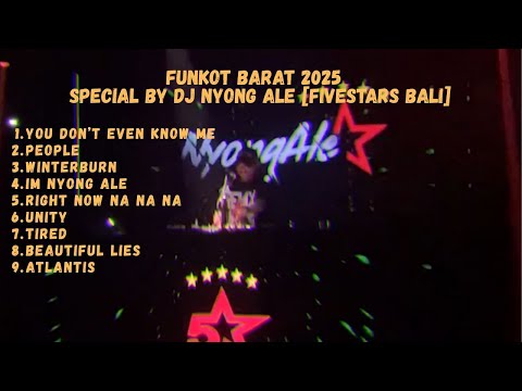 FUNKOT BARAT 2025 - Special By DJ Nyong Ale [FIVESTARS BALI]