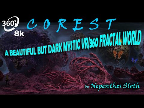 COREST: A beautiful VR/360 deg journey into an amazing forest fantasy fractal underworld. 8k