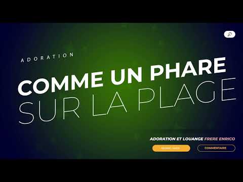 #92 Comme un phare sur la plage    [ adoration Et Louange ]