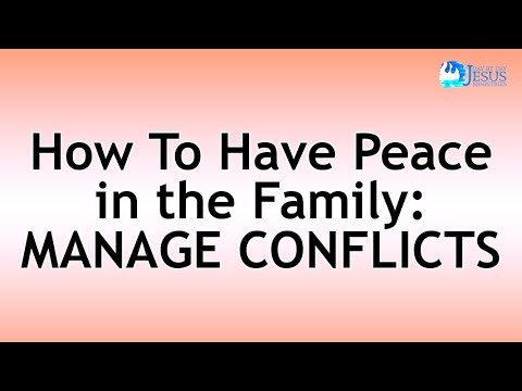2022-08-05 How to Have Peace in the Family: MANAGE CONFLICTS - Ed Lapiz