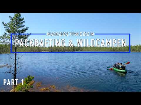 5 days packrafting & adventure in wild north Sweden (part 1) - camping, cooking & fishing (Eng. Sub)