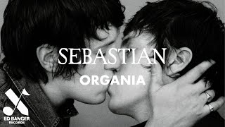 SebastiAn - Organia