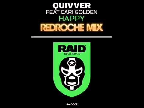 Quivver Ft. Cari Golden - Happy (Redroche Mix)