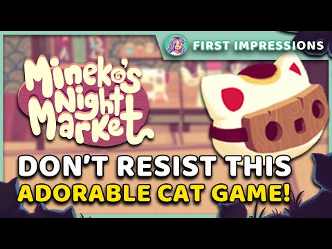 THE MOST ADORABLE CAT GAME EVER | First Impressions - Mineko's Night Market (Demo)