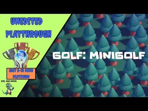 Golf Minigolf - Unedited Platinum Trophy Playthrough