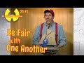 BE FAIR WITH ONE ANOTHER Dr Wonder S Workshop Season 1 Episode 1