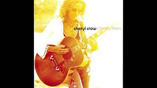 Sheryl Crow - C'mon, C'mon