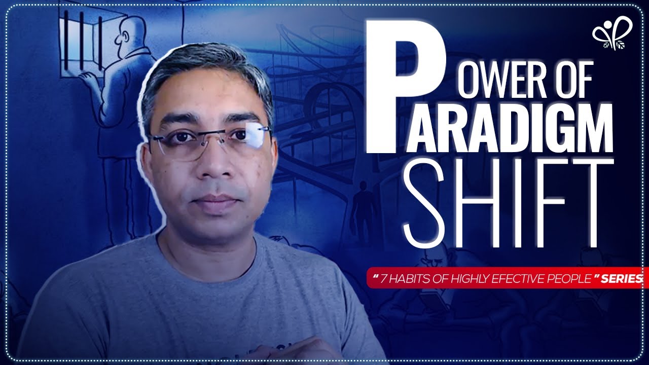 Power of Paradigm Shift [দৃষ্টিভঙ্গি পরিবর্তন] | Episode 4 | 7 Habits New Series by Zaved Parvez