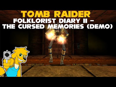 TRLE: Folklorist Diary II - The Cursed Memories (Demo)