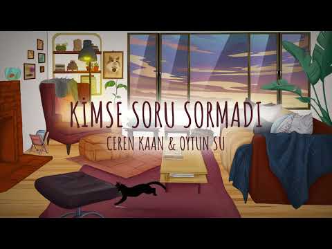 Kimse Soru Sormadı - Ceren Kaan & Oytun Su