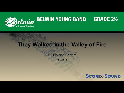 They Walked in the Valley of Fire by Roland Barrett - Score & Sound