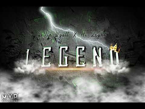 COLLIN WYATT X HI LIGHT - LEGENDS(RAW) - MVP RECORDS - MAGICIAN BEATS  - APRIL 2019