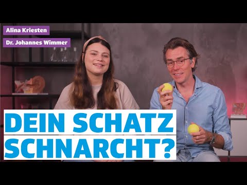 Dein Schatz schnarcht? Das hilft! I Alina Kriesten & Dr. Johannes Wimmer