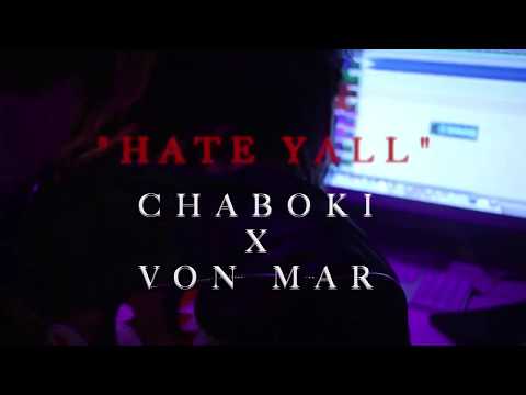 VonMar & ChaBoki "Hate Yall" Music Video