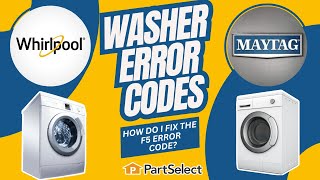 Quickly Fix Maytag and Whirlpool Washer F5 Error Code