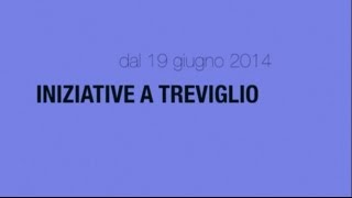 preview picture of video 'iniziative a Treviglio dal 19 giugno 2014'