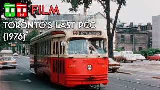 TT Film - Toronto's Last PCC (1976)
