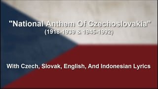 Kde domov můj &amp; Nad Tatrou sa blýska - National Anthem Of Czechoslovakia - With Lyrics