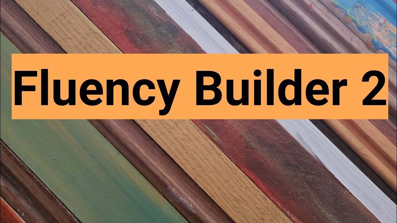 Fluency Builder 2